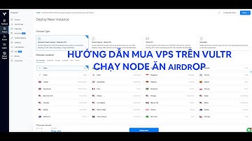 Hướng dẫn đăng ký và mua VPS trên Vultr để chạy Node