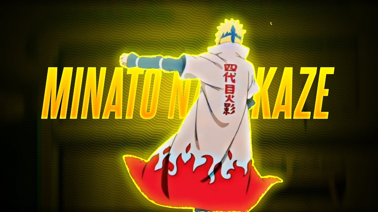 MINATO NAMIKAZE - THE FOURTH HOKAGE | YELLOW FLASH OF THE LEAF | MINATO ...