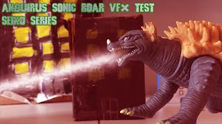 Anguirus Super Sonic roar VFX Test (Seiko Series)