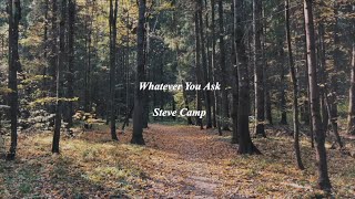 Whatever You Ask