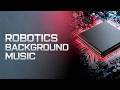 Robotics Background Music | Futuristic Background Music for Tech Videos