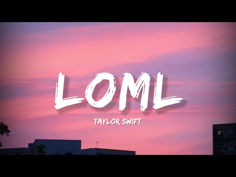 Loml - Taylor Swift (Lyrics) | Lyrical Bam