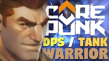 Corepunk Warrior Hero Class Exploration | A New MMORPG