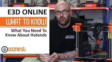 Upgrading/Replacing Your E3D Hotend | What To Know | Ooznest