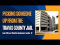 Picking Someone Up From the Travis County Jail After an Arrest | Austin Defense Attorney