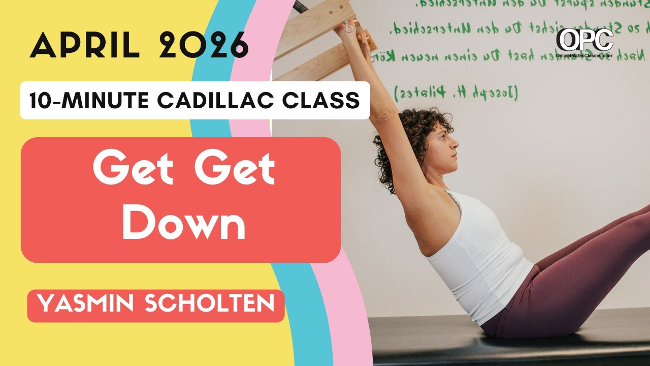 10 Min. Tower/Cadillac workout: Get Get Down with Yasmin Scholten | OPC