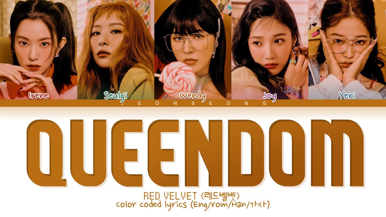 RED VELVET Queendom Lyrics (레드벨벳 Queendom 가사) (color coded lyrics