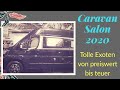 Caravan Salon 2020 Tolle Exoten von preiswert bis teuer