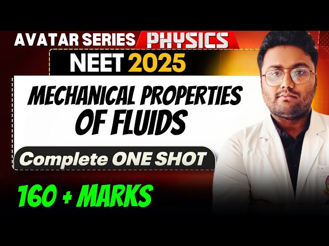 Mechanical Properties of Fluids in 45 minutes 🔥 | NEET 2025 | NEET AVATAR SERIES