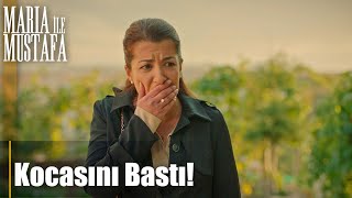 Şahinin Başka Kadınla Bastı Şok Geçirdi - Maria Ile Mustafa 10. Bölüm