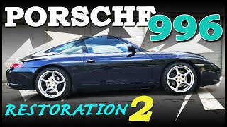 Porsche 911 (996) Restoration - Part 2
