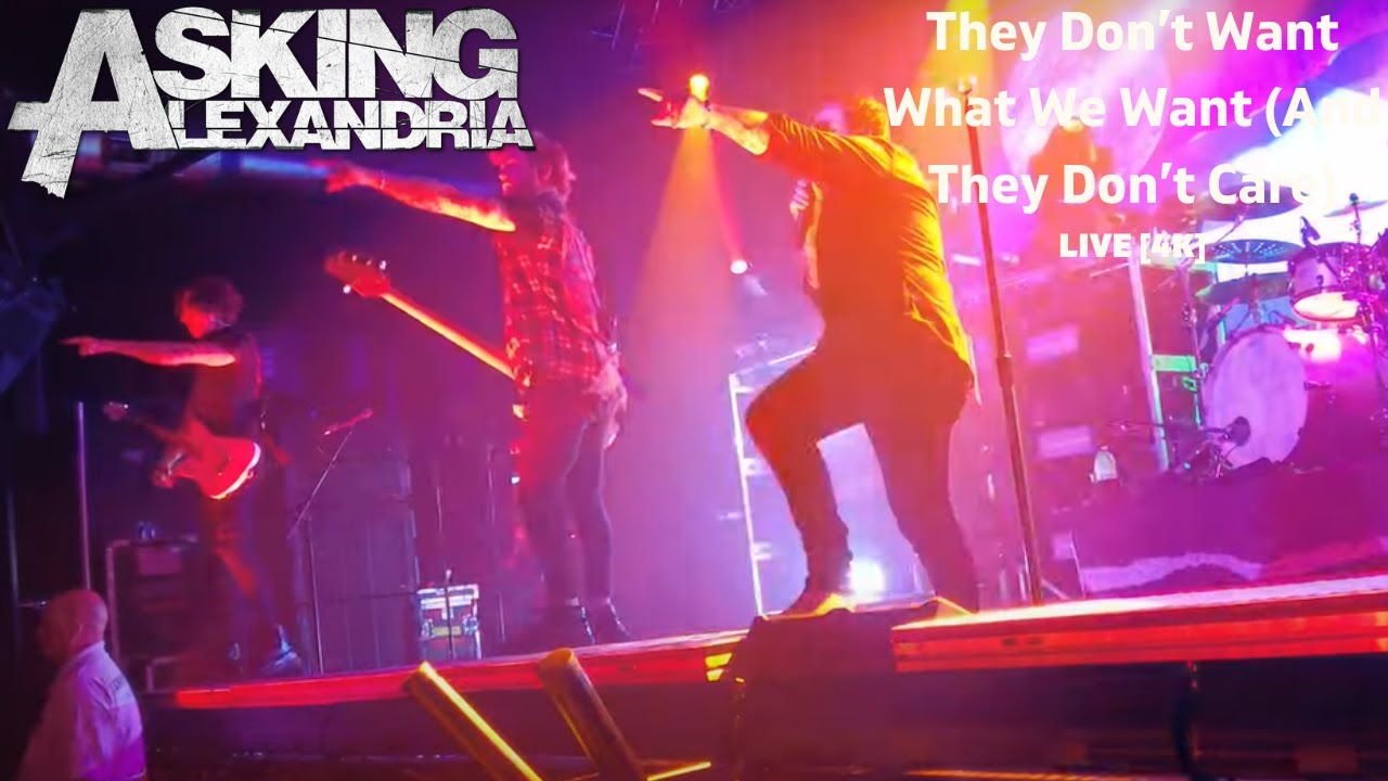 Asking AlexandriaThey Don’t Want What We Want (And They Don’t Care