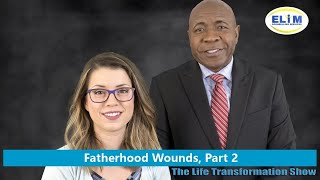 Healing Fatherhood Wounds (King David and Absalom): The Effect of Absent Fathers (Pt. 2)