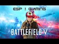 Вечерний стрим. Без микрофона и камеры ! Battlefield V