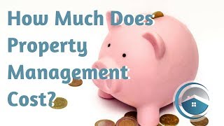 How Much Does Property Management Cost?