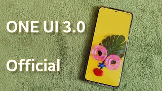 Samsung One UI 3.0 Final Official Release  - All NEW BEST FEATURES under 10 MINUTES!