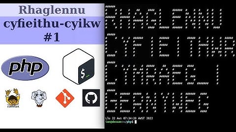 rhaglennu,cyfieithu cyikw #1, cyfieithu i Gernyweg, PHP,Bash,Composer, Packagist,Git,GitHub,220821