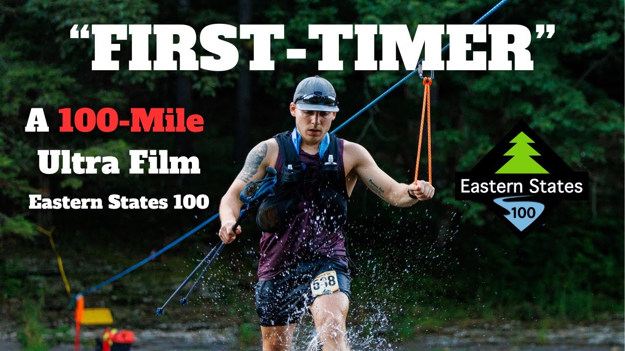 First Timer | A 100-Mile Ultra Film | Eastern States 100