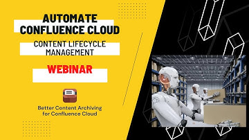 Midori webinar: Automate Confluence Cloud archiving and content lifecycle