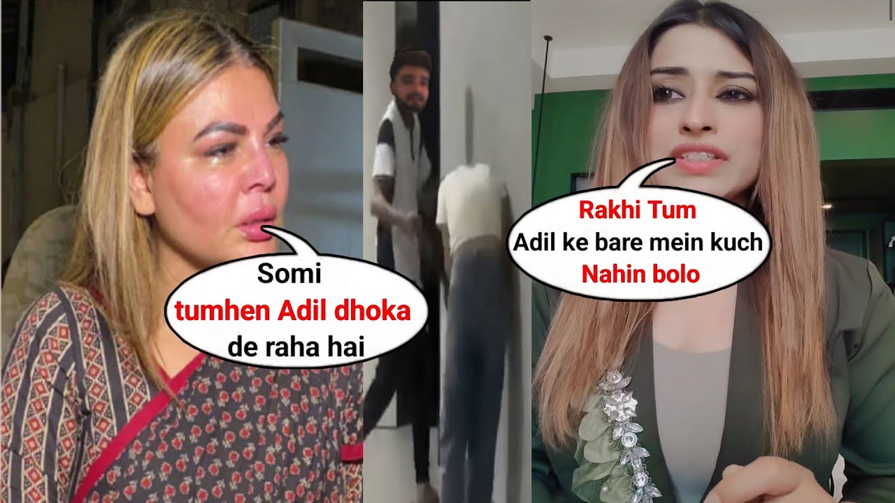 Somi khan Got Angry on Rakhi Sawant for passing wrong comments on Adil Khan 😱