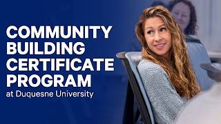 Community Building Certificate Program at Duquesne University