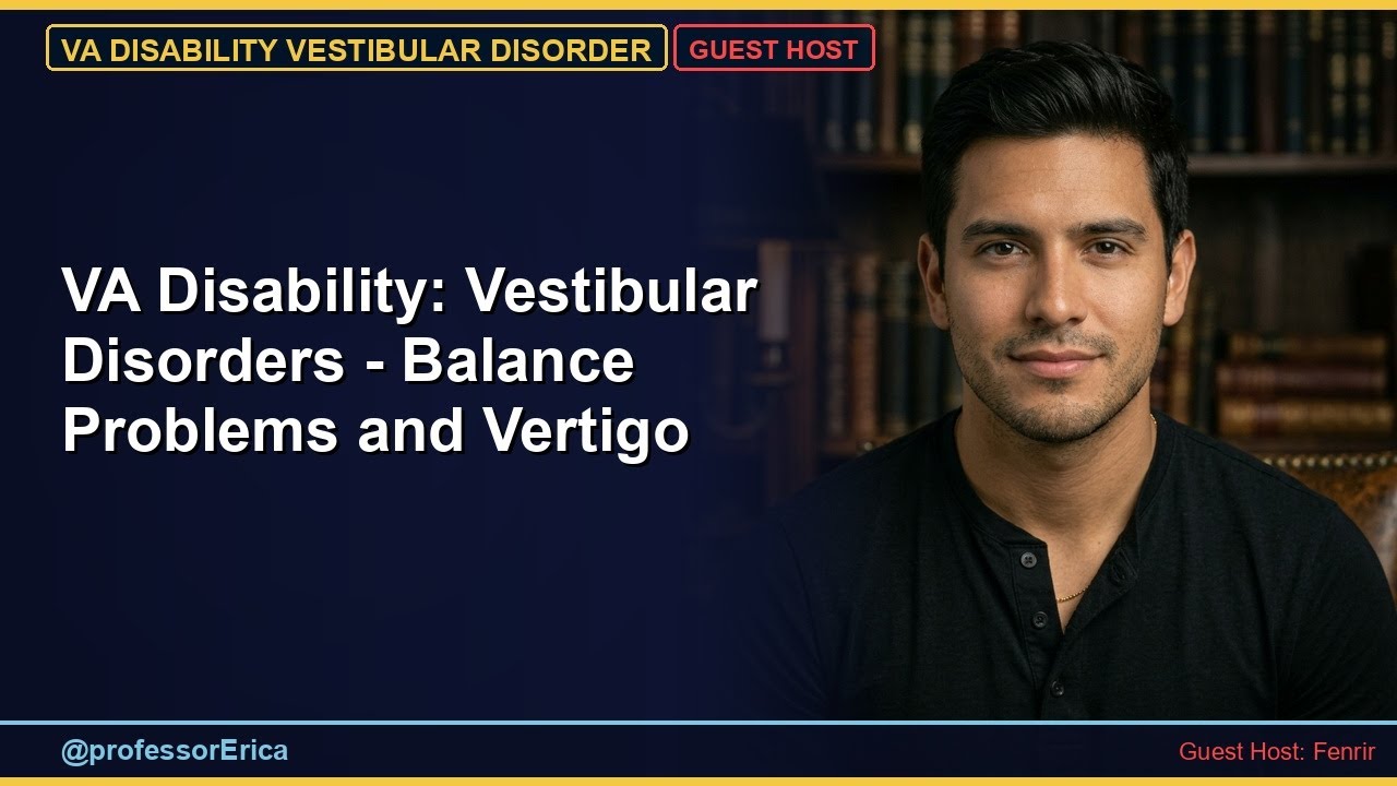 VA Disability: Vestibular Disorders — Balance Problems and Vertigo