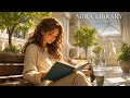 The Quiet Atrium for an Overwhelmed Mind | Classical &amp; Piano for Study