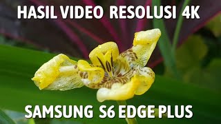 Hasil Video Resolusi 4K Samsung S6 Edge Plus