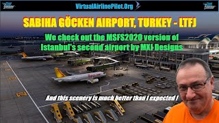 [Msfs2020] Sabiha Göcken, Turkey By Mxi Designs This Scenery Is Much Better Than I First Throught Resimi