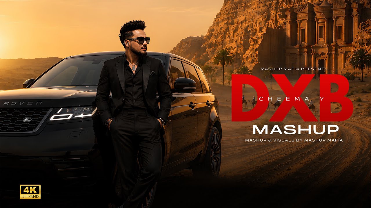DXB Mashup | Cheema X Sidhu | Mashup Mafia | TikTok Viral2026 | Yalla Yalla Challe Meri Zindagi Dior