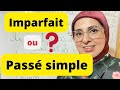 L Imparfait Ou Le Passé Simple Ne Faites Plus L Erreur لا تخطئ بعد اليوم 