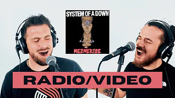 Radio/Video - System Of A Down (Vocal Cover)