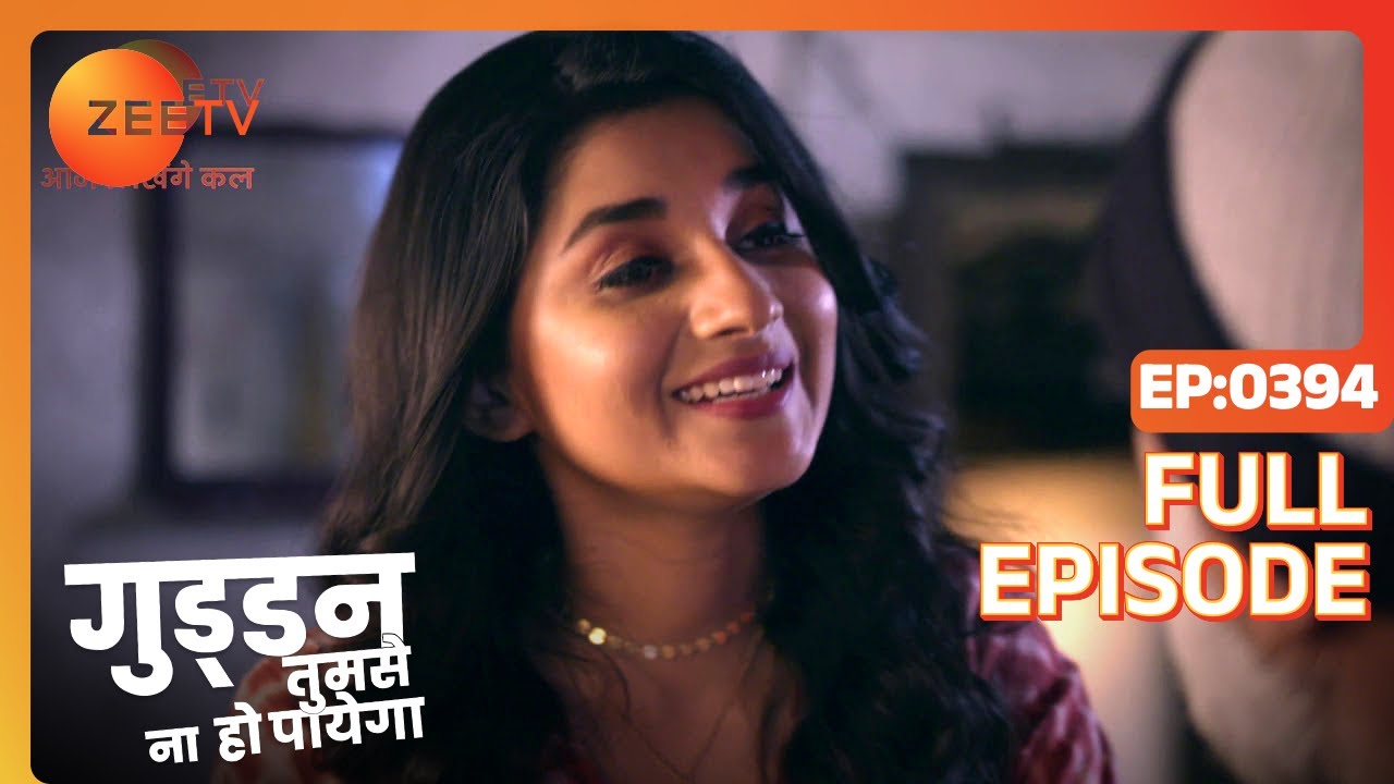 EP 394Гуддан - ТУМСА НА ХО ПАИГА - Индийское телешоу хинди - Же ТВ