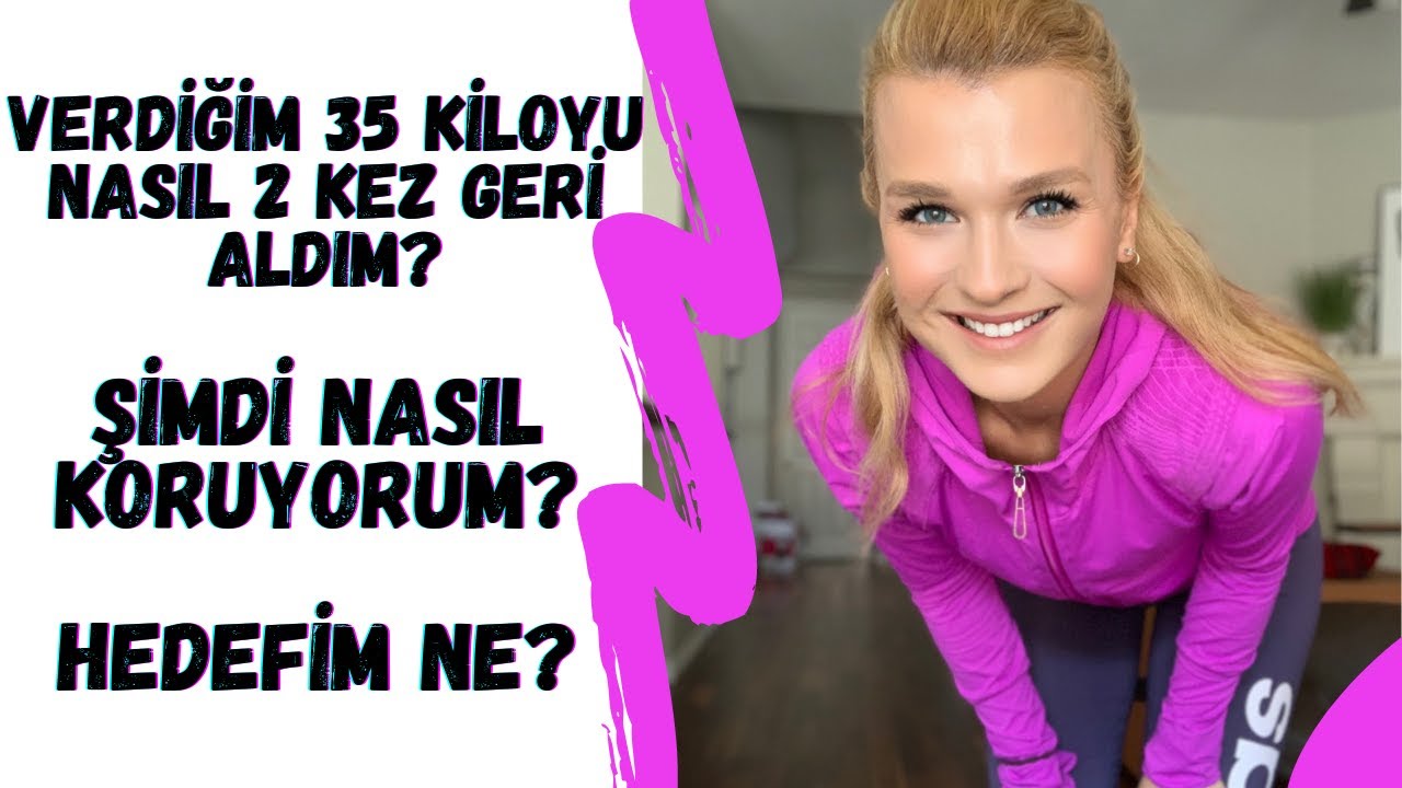 ❗🤩 35 KİLOYU 2 KEZ GERİ ALIP 3 KEZ YİNE VERİRKEN YAPTIĞIM YANLIŞLAR ve DOĞRU YOLU BULMA HİKAYEM❗