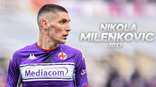 Nikola Milenković - Full Season Show - 2022ᴴᴰ