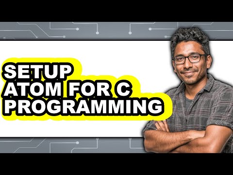 How to Setup Atom for C Programming - Full Guide