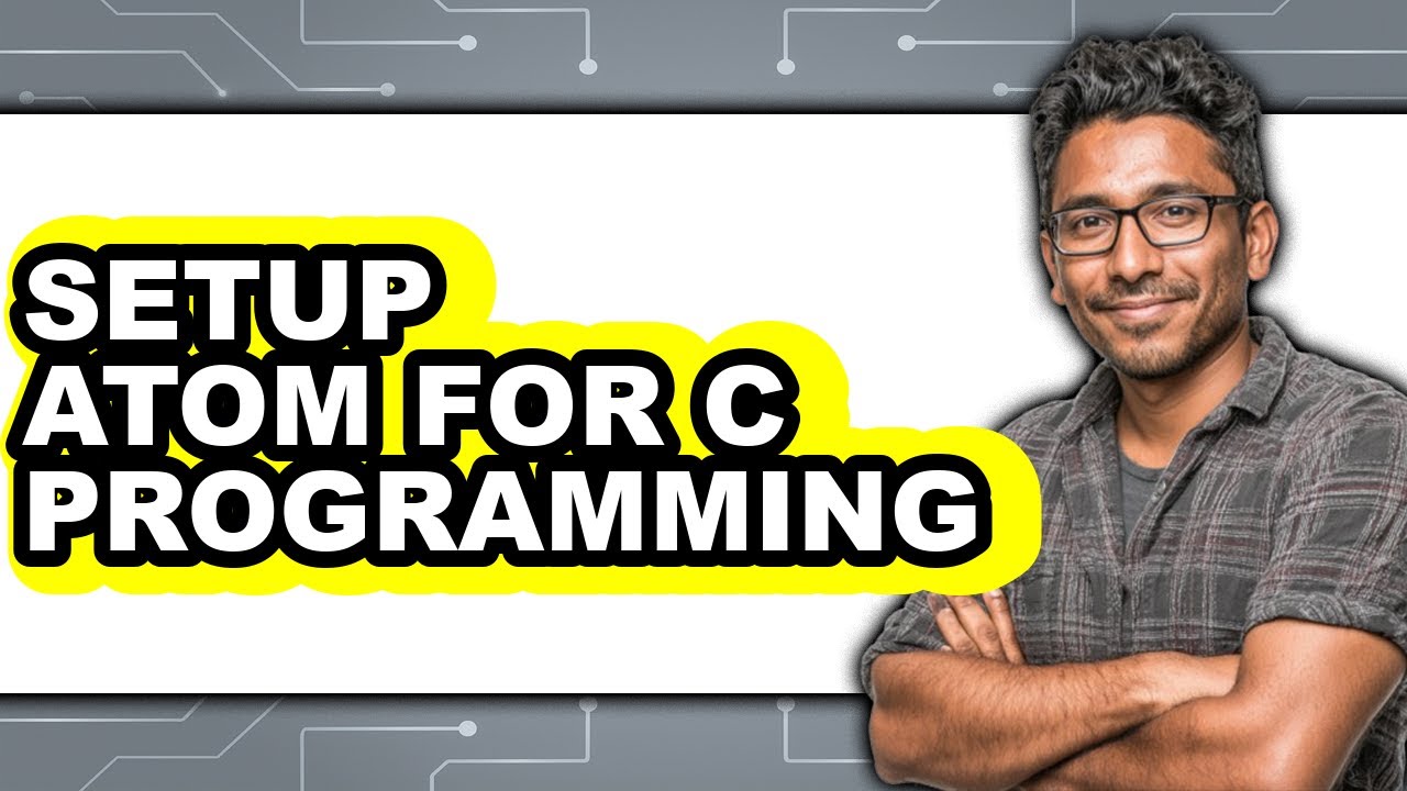 How to Setup Atom for C Programming - Full Guide - YouTube