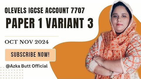 Paper 1 Variant 3 O level IGCSE Accounting|October November 2024|Azka Butt Complete👌💯 Solution