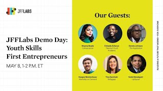 JFFLabs Demo Day: Youth Skills First Entrepreneurs