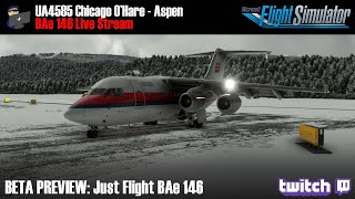 MSFS | Just Flight BAe 146 (beta preview) | πΊπΈ Chicago O'Hare - Aspen πΊπΈ (UA4585) | VATSIM