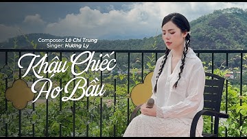 Khâu Chiếc Áo Bầu - Hương Ly | st. Lê Chí Trung | Thanh xuân nhàu nát cái váy áo cưới tả tơi…