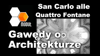 San Carlo Alle Quattro Fontane ?? w Rzymie. Analiza barokowej kompozycji architektonicznej.