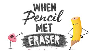 When Pencil Met Eraser (Kid’s story read aloud)