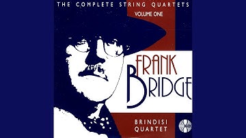 String Quartet No. 1 in E minor: I. Adagio - Allegro appassionato (Bridge)