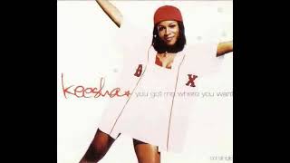 KEESHA - You Got Me Where You Want ( Hot Mix ) ***** - YouTube