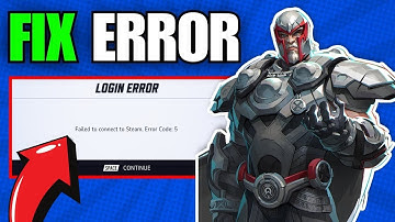How to Fix Marvel Rivals Error Code 5 (Failed to Connect to Steam)