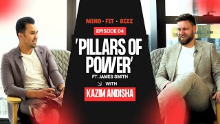 Pillars of Power – Episode 4 | Featuring James Smith