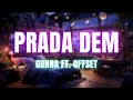 Gunna feat. Offset - Prada Dem (Music Video)