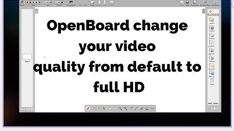 OpenBoard Improve podcast video quality from default to HD