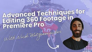 Advanced Techniques for Editing 360 Footage in Premiere Pro